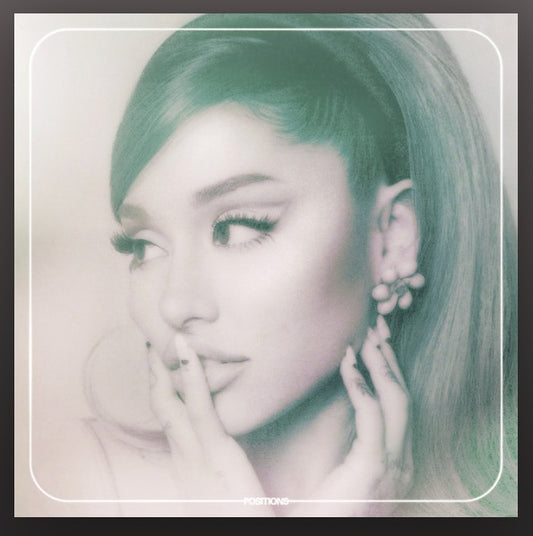 Ariana Grande - Positions