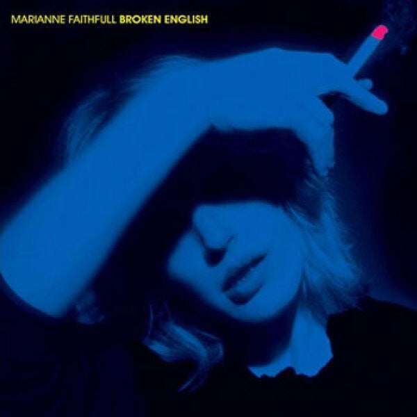 Marianne Faithful - Broken English