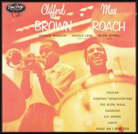 Clifford Brown and Max Roach - Self Titled