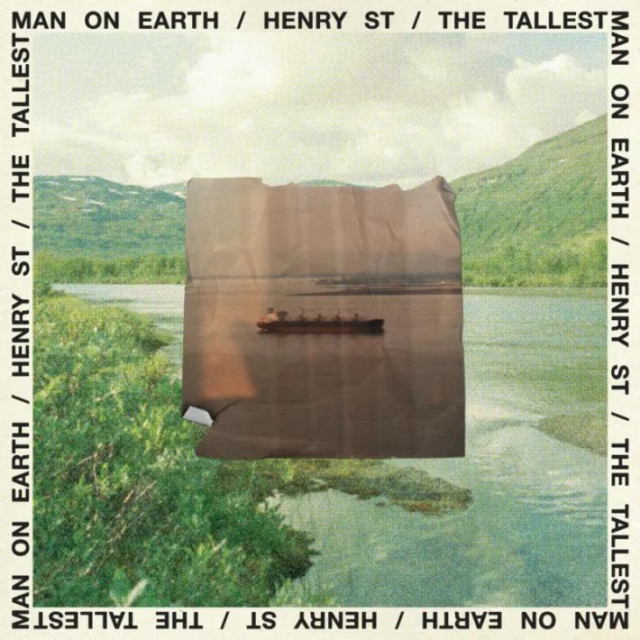 Tallest Man On Earth - Henry St.
