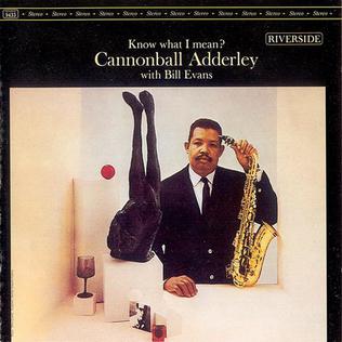 Cannonball Adderley ‎– Know What I Mean?