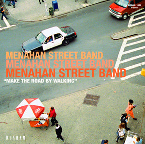 Menahan Street Band - Make The Road By Walking
