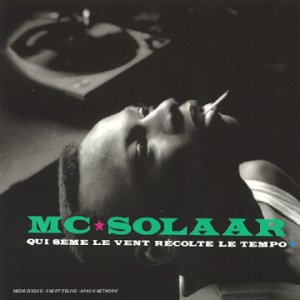 Mc Solaar - Qui Sème le Vent Récolte le Tempo
