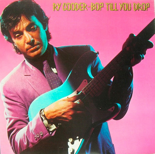 Ry Cooder - Bop Till You Drop