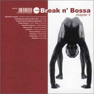 Break n Bossa Chapter 4 - Compilation