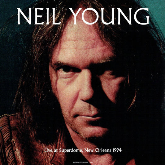 Neil Young - Live at Superdome, New Orleans 1994