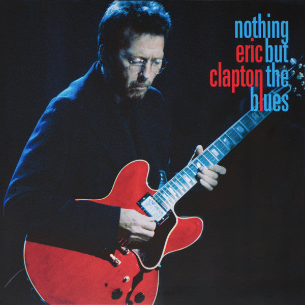 Eric Clapton - Nothin But The Blues