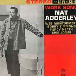 Nat Adderley - Work Song