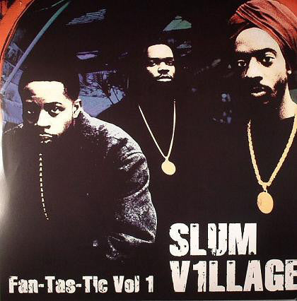 Slum Village - Fantastic Vol 1.