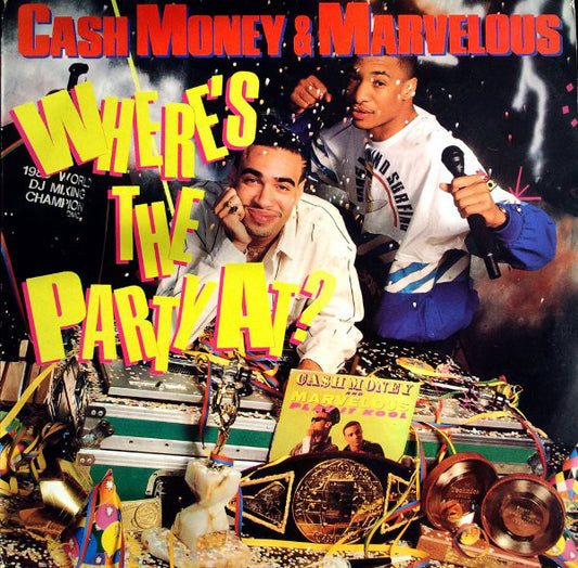 Cash Money and Marvelous - Where's the Party at?