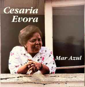 Cesaria Evora - Mar Azul