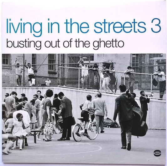 Various Artists - Living in the Streets 3: Busting out of the Ghetto