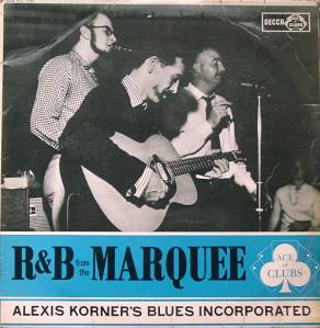 Alex Korner's Blues Incorporated - R&B And The Marquee