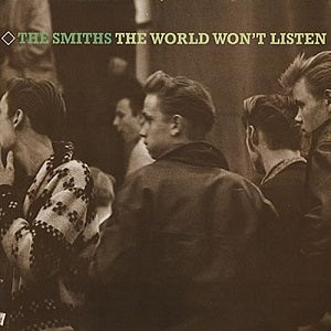 The Smiths ‎– The World Won't Listen