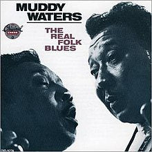 Muddy Water - The Real Folk Blues