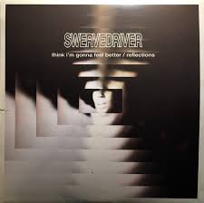 Swervedriver - Think I'm Gonna Feel Better (RSD)