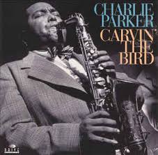 Charlie Parker - Carvin' The Bird: Best Of The Dial Masters Vol 2