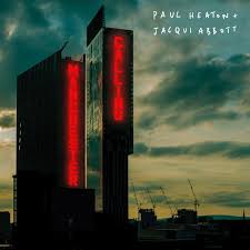Jacqui Abbott and Paul Heaton - Manchester Calling