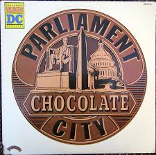 Parliament - Chocolate City