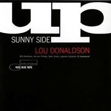 Lou Donaldson - Sunny Side Up