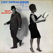 Lou Donaldson - Good Gracious!