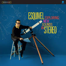 Esquivel - Exploring New Sounds in Stereo