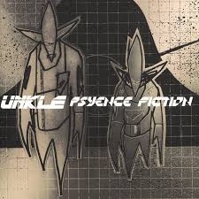 Unkle - Psyence Fiction