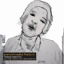 Everything But The Girl - Temperamental (High Fidelity Half Speed Mastering)