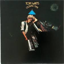 Tom Waits - Closing Time