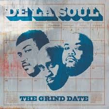 De La Soul - Grind Date
