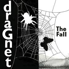 The Fall - Dragnet