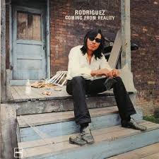 Rodriguez - Coming from Reality