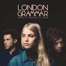 London Grammar - Truth Is A Beautiful Thing