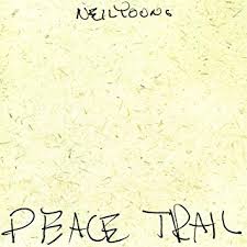 Neil Young - Peace Trail