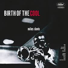 Miles Davis - The Birth Of The Cool