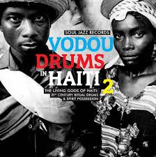Vodou Drums in Haiti 2: The Living Gods Of Haiti - Soul Jazz Compilation