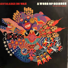 Nightmares on Wax - A Word Of Science
