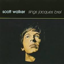 Scott Walker - Scott Walker Sings Jacques Brel