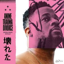 Open Mike Eagle - Anime, Trauma and Divorce