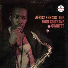 The John Coltrane Quartet - Africa / Brass
