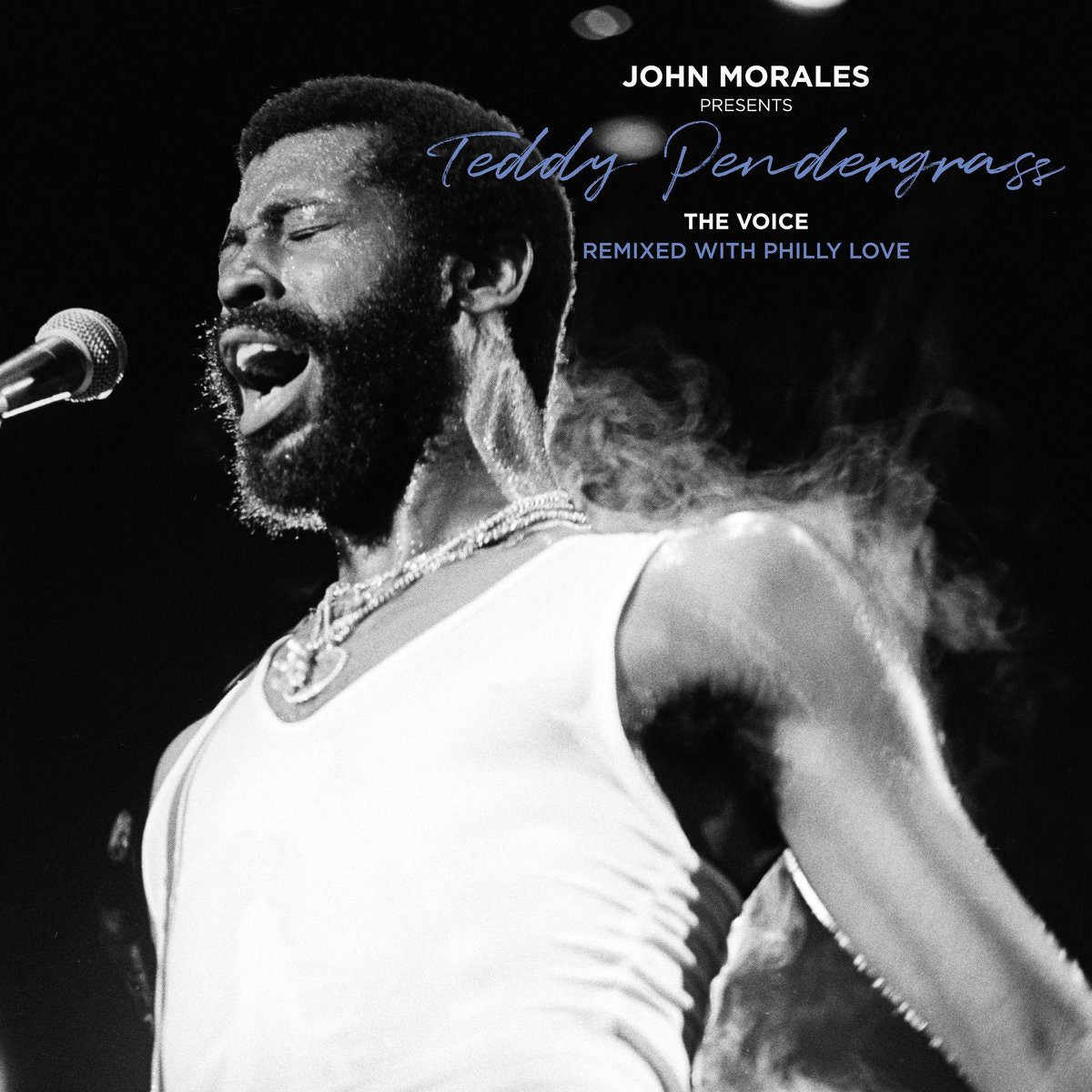 Teddy Pendergrass - John Morales Presents Teddy Pendergrass The Voice: Remixed with Philly Love