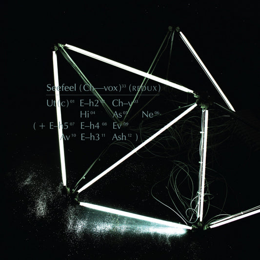 Seefeel ‎– (Ch-vox) (REDUX)