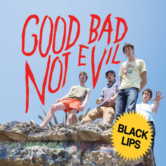 Black Lips - Good Bad Not Evil (Deluxe)