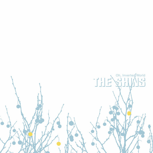 The Shins - Oh Inverted World