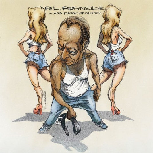 R.L. Burnside - A Ass Pocket of Whiskey