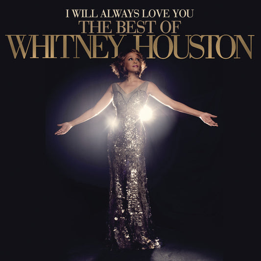 Whitney Houston - I Will Always Love You: The Best of Whitney Houston