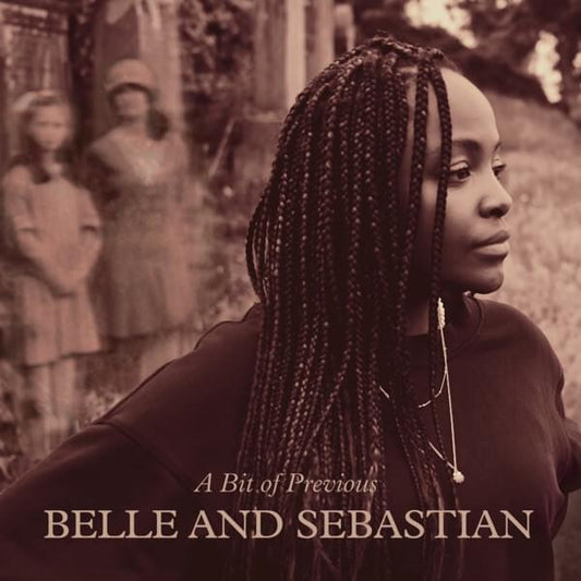 Belle and Sebastian - A Bit Of Previous