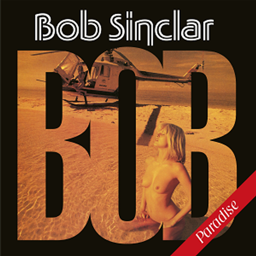 Bob Sinclar - Paradise