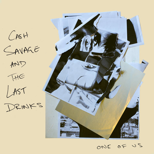 Cash Savage And The Last Drinks - One Of US