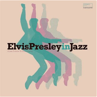 V/A - Elvis in Jazz